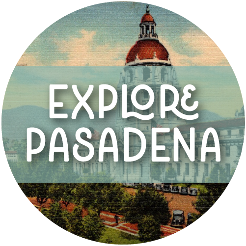 Explore Pasadena Walking Tour